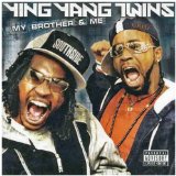 Ying Yang Twins - My brother & me