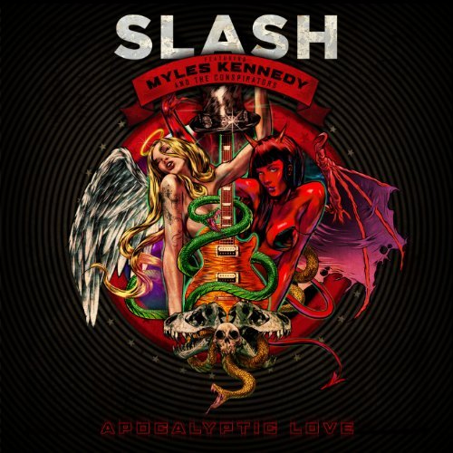 Slash feat. Kennedy , Myles & Conspirators , The - Apocalyptic Love (Deluxe Edition inkl. 2 Bonustracks)