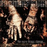 Machine Head - Burn my eyes