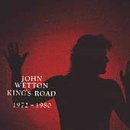 Wetton , John - Kings Road 1972 - 1980