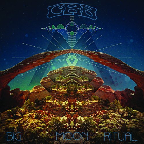 Chris Robinson Brotherhood - Big Moon Ritual