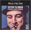 Feldman , Victor - Merry Olde Soul: Piano And Vibes