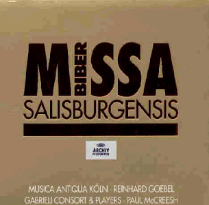 Biber , Heinrich Ignaz Franz - Missa Salisburgensis