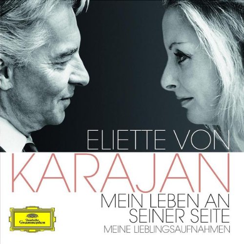 Karajan , Eliette von - Eliette von Karajan - Mein Leben an seiner Seite