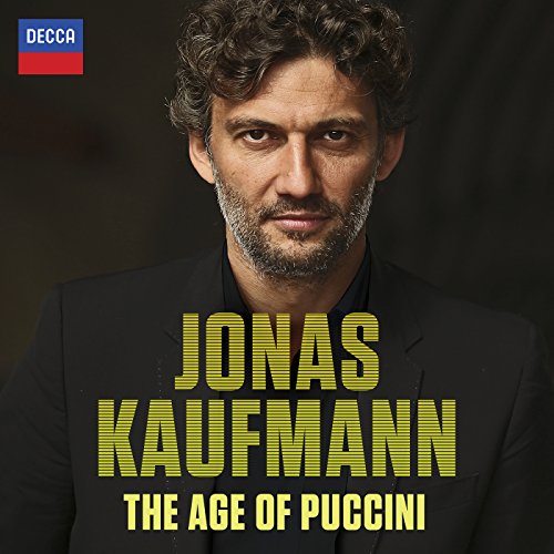 Jonas Kaufmann - Jonas Kaufmann-the Age of Puccini