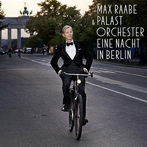 Raabe , Max & Palast Orchester - Eine Nacht in Berlin