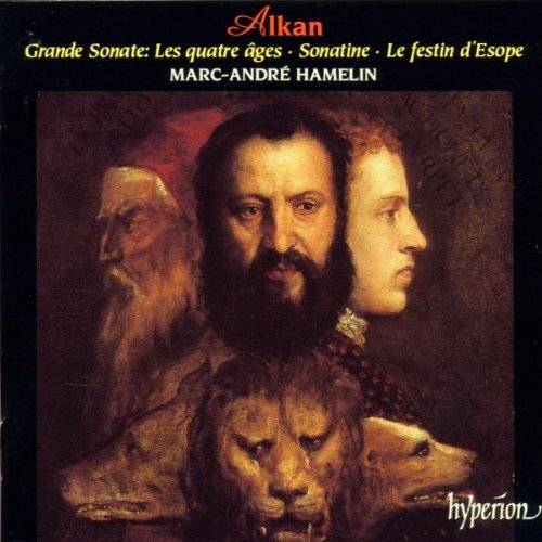 Alkan - Grande Sonate: Les Quatre Ages / Sonatine / Le Festin D'Esope