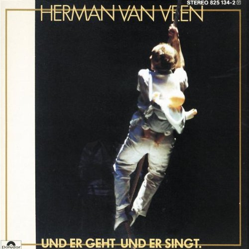 Veen , Hermann Van - Und Er Geht und Er Singt