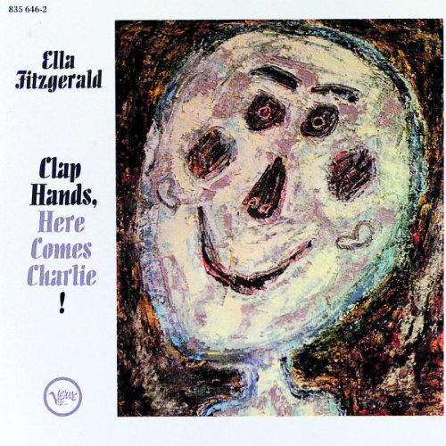 Ella Fitzgerald - Clap Hands,Here Comes Charlie