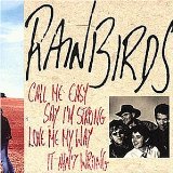 Rainbirds - Rainbirds-25th Anniversary Deluxe Edition