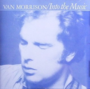 Van Morrison - Into the Music