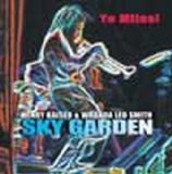 Kaiser , Henry & Smith , Wadada Leo - Sky Garden (SACD)