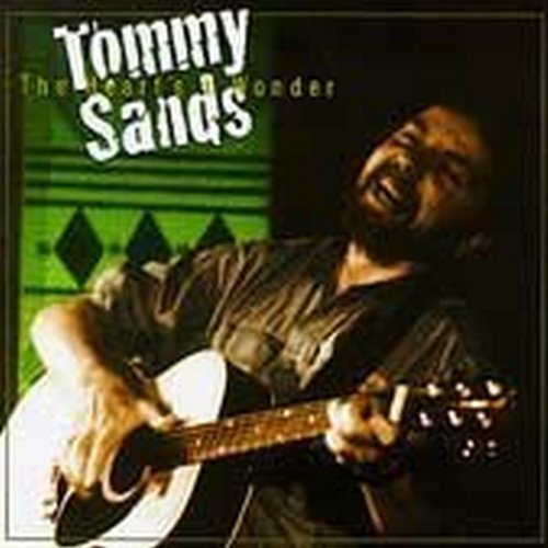 Sands , Tommy - The Heart's A Wonder