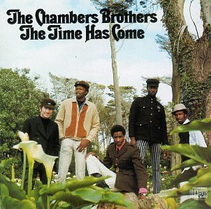 Chambers Brothers , The - The Time Has Come