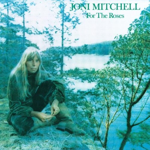 Joni Mitchell - For the Roses