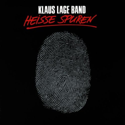 Klaus Lage - Heisse Spuren