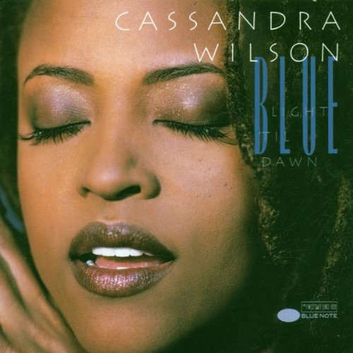 Wilson , Cassandra - Blue light til dawn