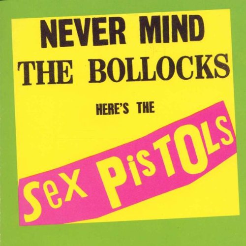 Sex Pistols - Never mind the bollocks here