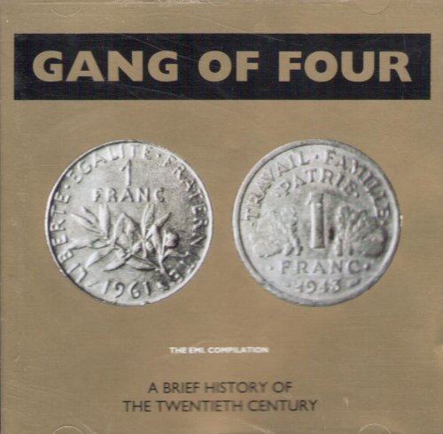 Gang Of Four - The EMI. Compilation: A Brief History Of The Twentieth Century