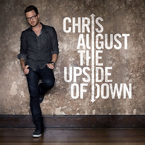 August , Chris - The Upside Of Down