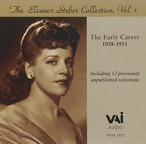 Steber , Eleanor - The Eleanor Steber Collection 1 - The Early Career 1938 - 1951