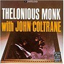 Monk , Thelonious - With John Coltrane