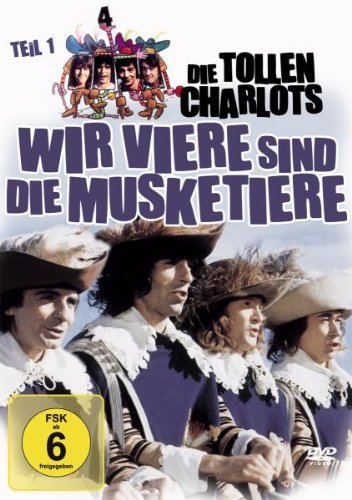  - Die tollen Charlots - Wir Viere sind Musketiere