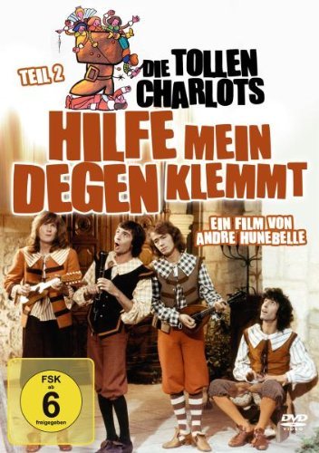  - Die tollen Charlots 2 - Hilfe, mein Degen klemmt