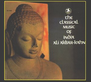 Akbar-Kahn , Ali - The classical music of india