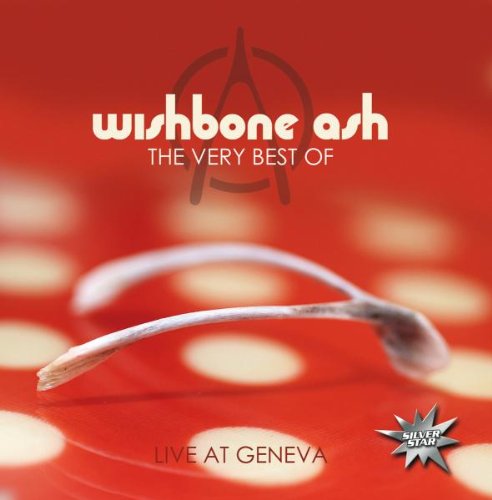 Wishbone Ash - The Very Best of - Live at Geneva