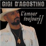 D'Agostino , Gigi - L'amour toujours 2