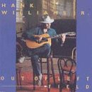 Hank Williams Jr. - Out of Left Field