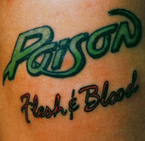 Poison - Flesh & Blood