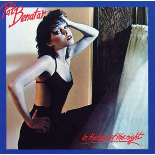 Pat Benatar - In the Heat of the Night