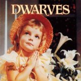 Dwarves , The - The Dwarves Are Young and Good Looking