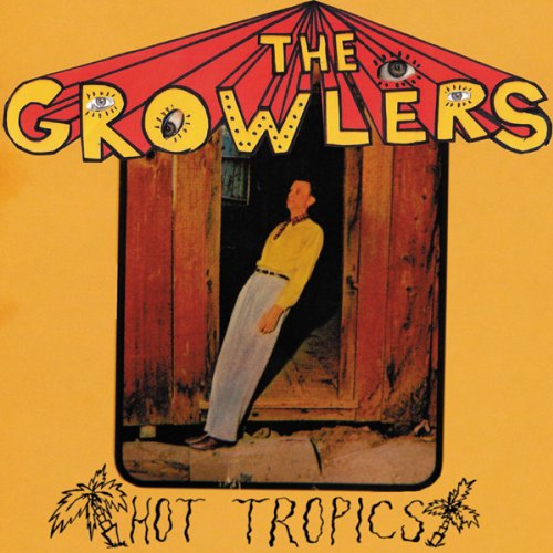 Growlers - Hot Tropics