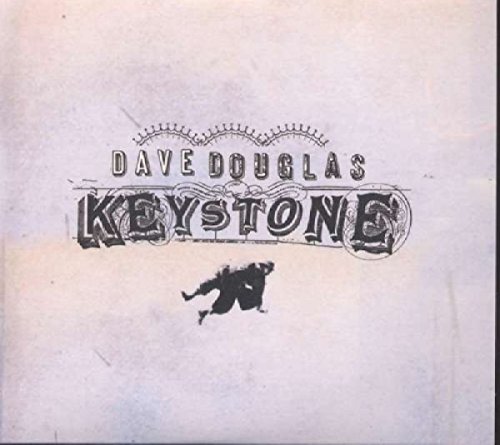 Douglas , Dave - Keystone