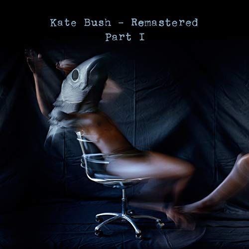 Kate Bush - Remastered Part 1