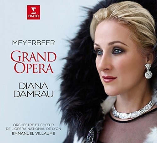 Damrau , Diana - Meyerbeer – Grand Opera