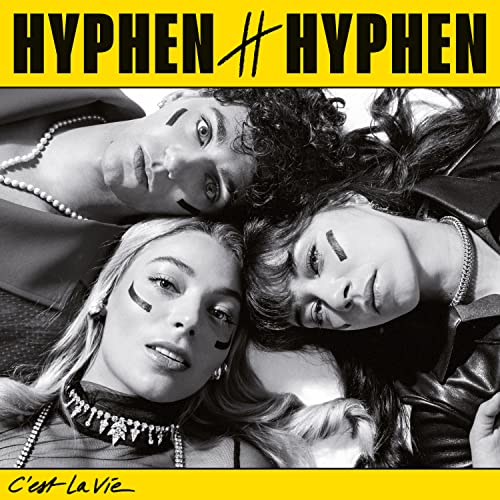 Hyphen Hyphen - C'est la Vie