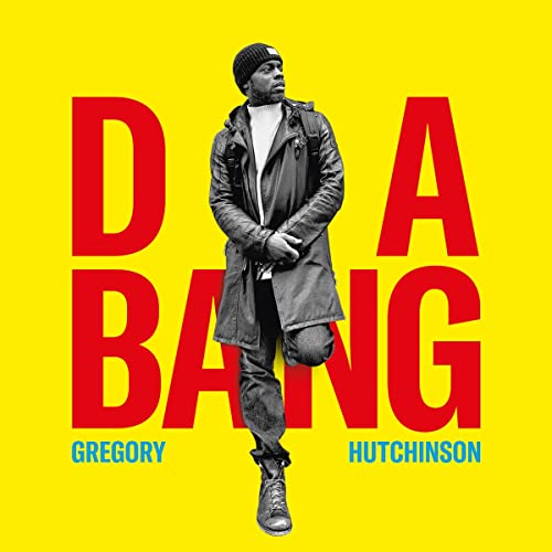 Hutchinson , Gregory - Da Bang