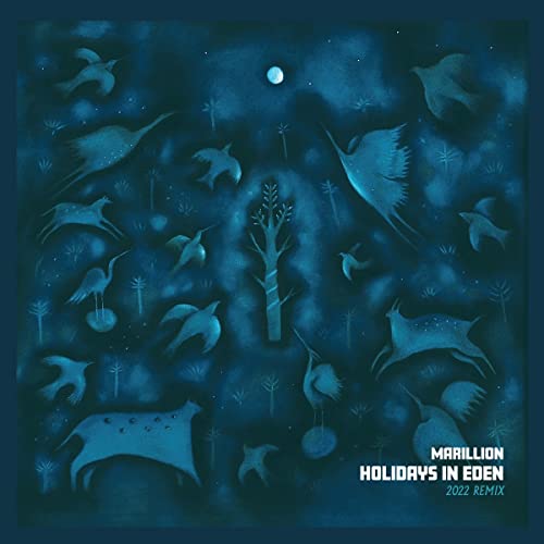 Marillion - Holidays in Eden (2022 Remix)