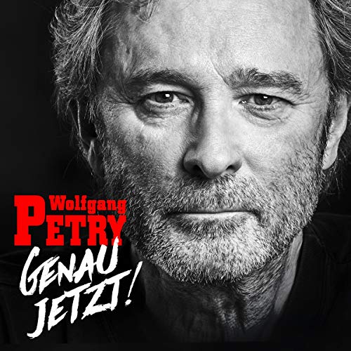 Petry , Wolfgang - Genau jetzt