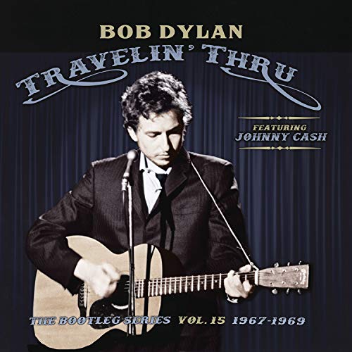 Dylan , Bob - Travelin' Thru - The Bootleg Series 15 (1967 - 1969)