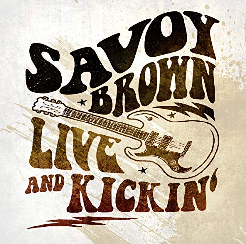 Savoy Brown - Live And Kickin'