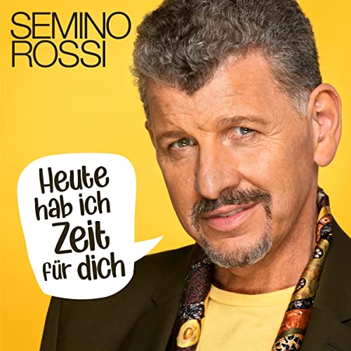 Rossi , Semino - Heute hab ich Zeit für Dich