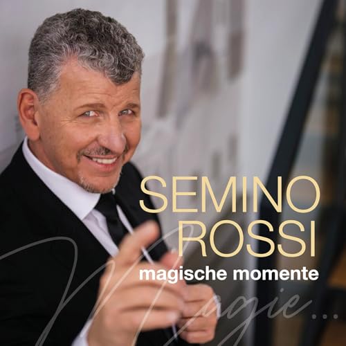 Rossi , Semino - Magische Momente