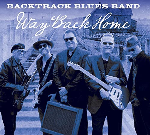 Backtrack Blues Band - Way Back Home