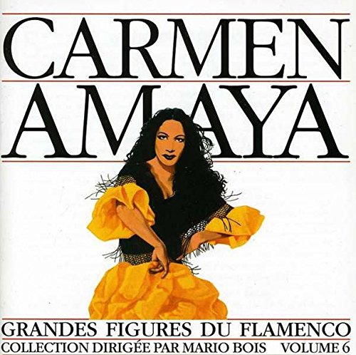 Amaya , Carmen - Grandes Figures du Flamenco 6