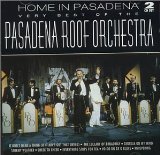 Pasadena Roof Orchestra - Licensed to Swing